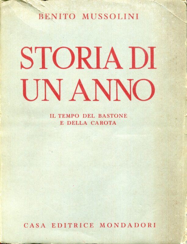 Storia di un anno : il tempo del bastone e della carota