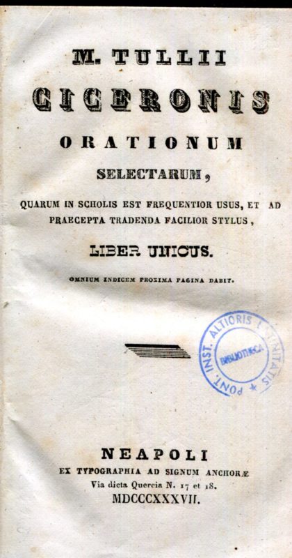 M. Tullii ciceronis orationum selectarum quarum in scholis est frequentior usus & ad praecepta tradenda facilior stylus. Liber unicus