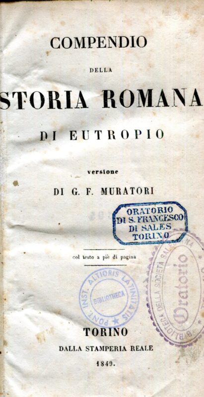 Compendio della storia romana di Eutropio. Versione di G. F. Muratori col testo a pi?? di pagina