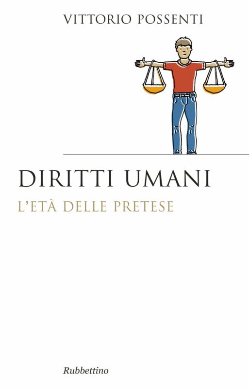 Diritti umani. L'et?? della pretese