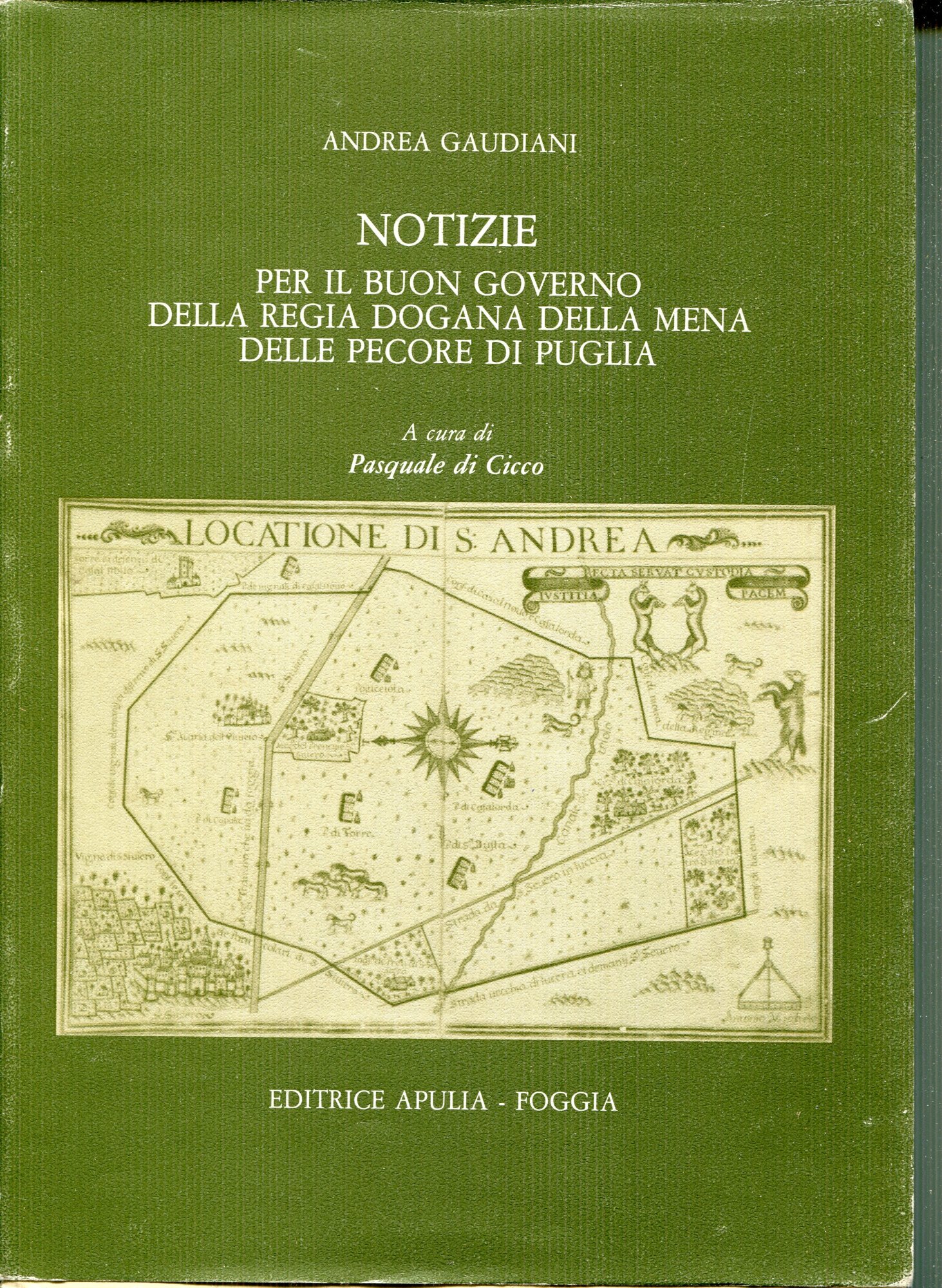 Notizie per il buon governo della Regia dogana della mena delle pecore di Puglia