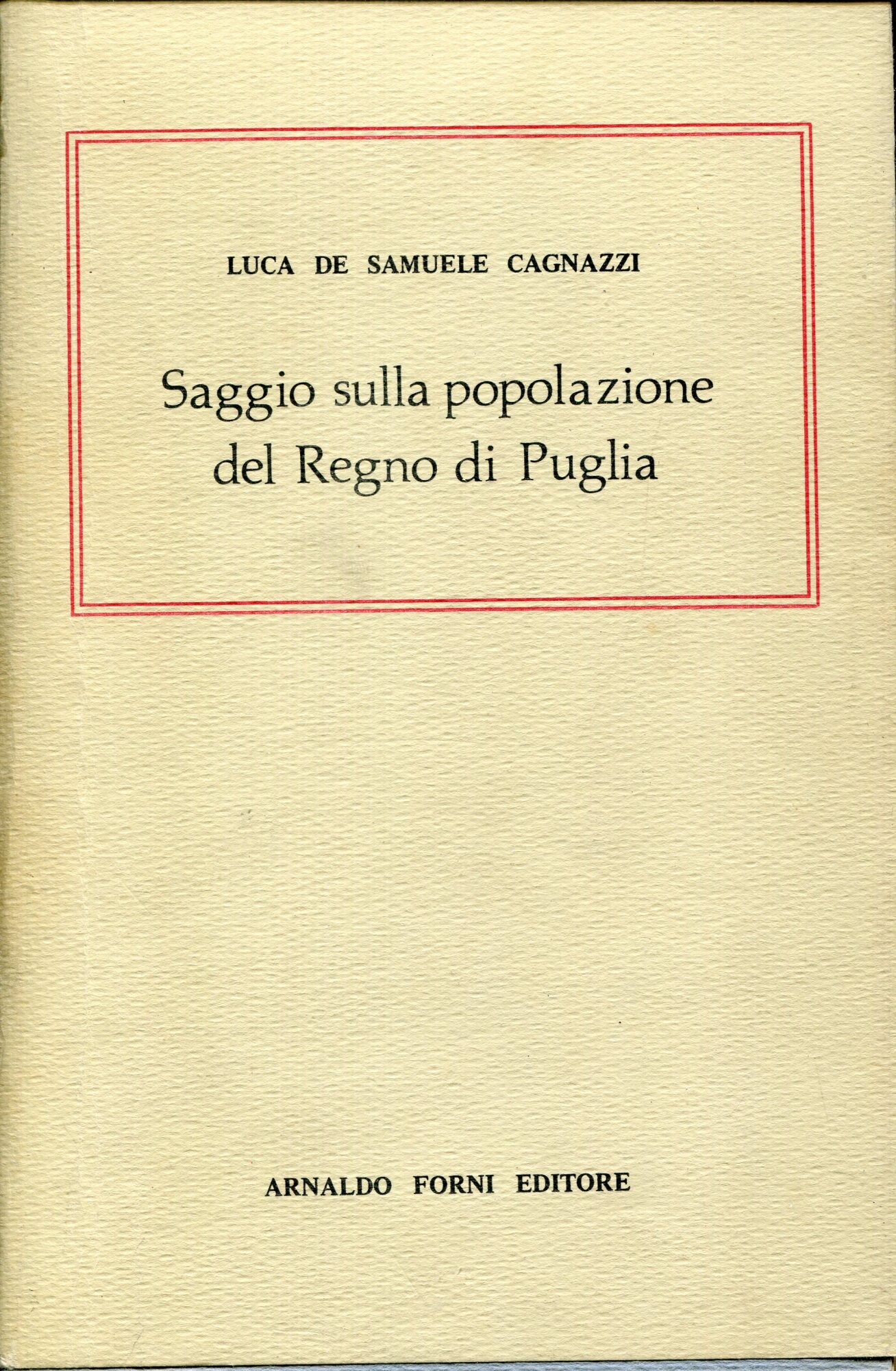 Saggio sulla popolazione del Regno di Puglia ne' passati tempi e nel presente. Ripr. facs. delle edizione Napoli 1820 per la prima parte, Napoli : S.n.!, 1839  per la seconda parte