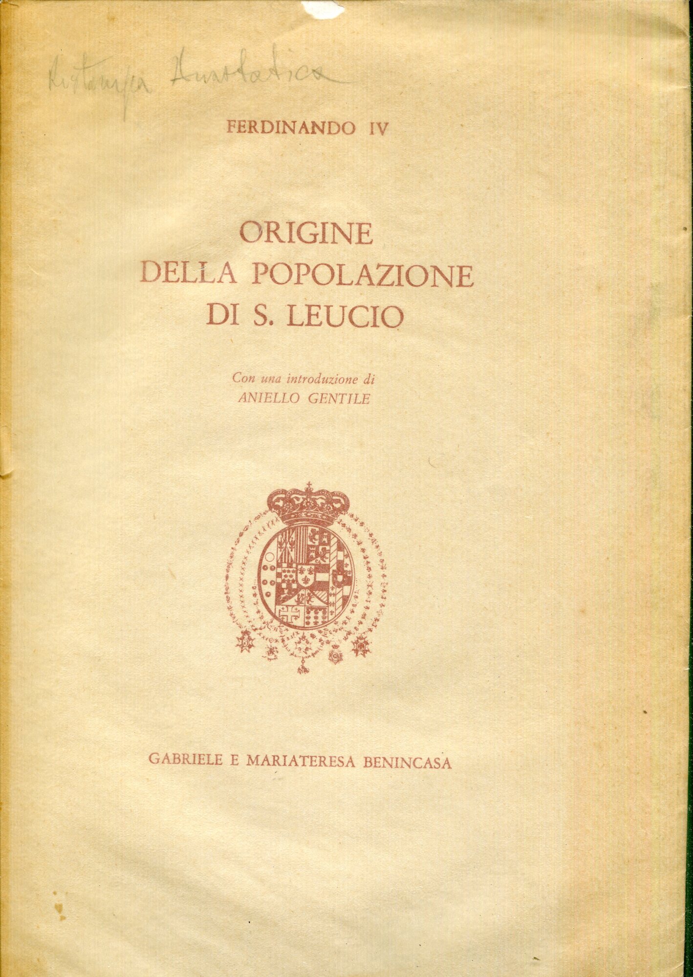 Origine della popolazione di S. Leucio, con una introduzione di Aniello Gentile