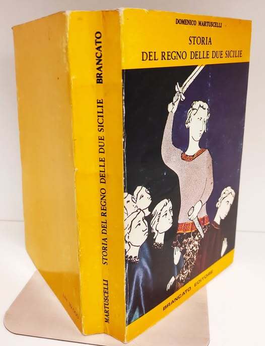 Storia del Regno delle due Sicilie. Ristampa anastatica dell'edizione del 1836.
