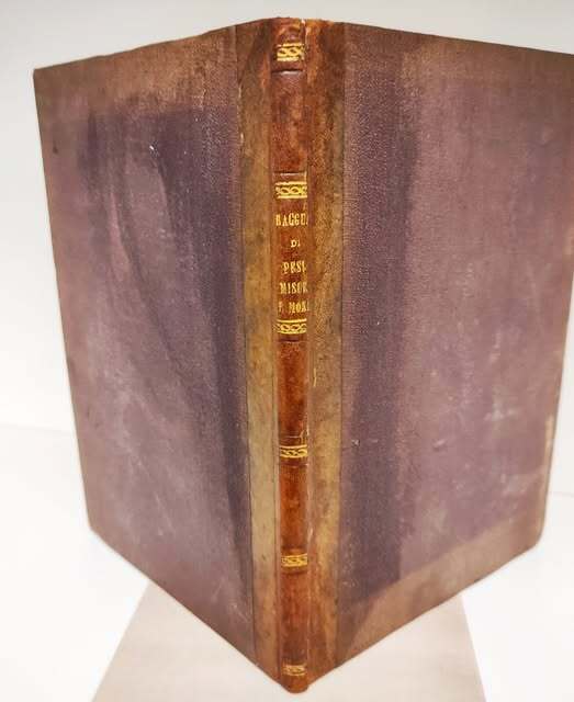 Tavole di ragguaglio, ovvero prontuario di computi fatti di pesi, misure e moneta legali italiane in pesi, misure e moneta napolitane e viceversa ..