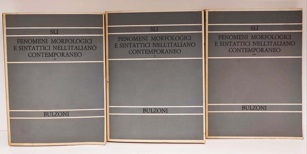 Fenomeni morfologici e sintattici nell'italiano contemporaneo : Atti del sesto Congresso internazionale di studi : Roma, 4-6 settembre 1972. 3 volumi