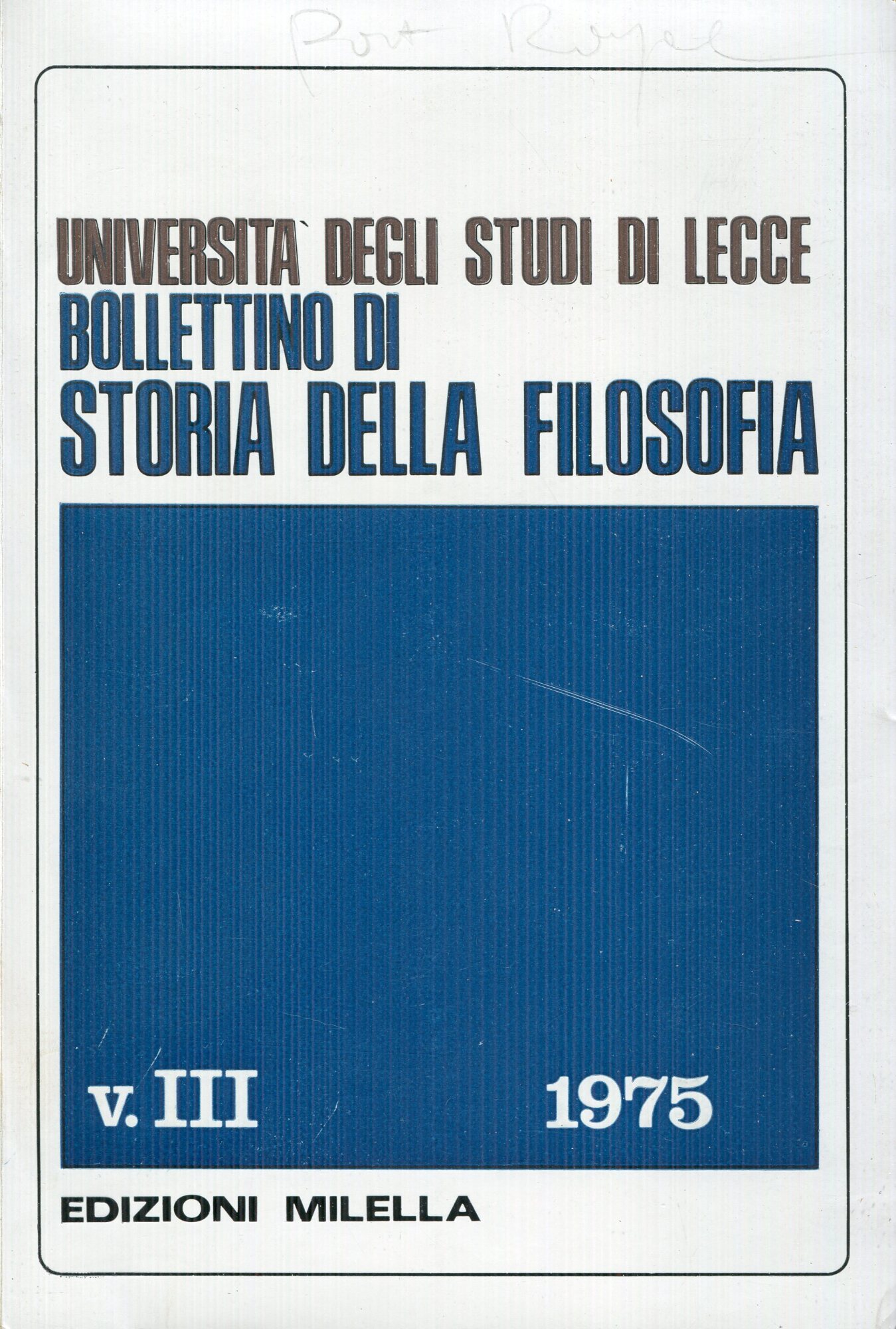 Bollettino di storia della filosofia dell'Universit?? degli studi di Lecce. Volume 3, 1975