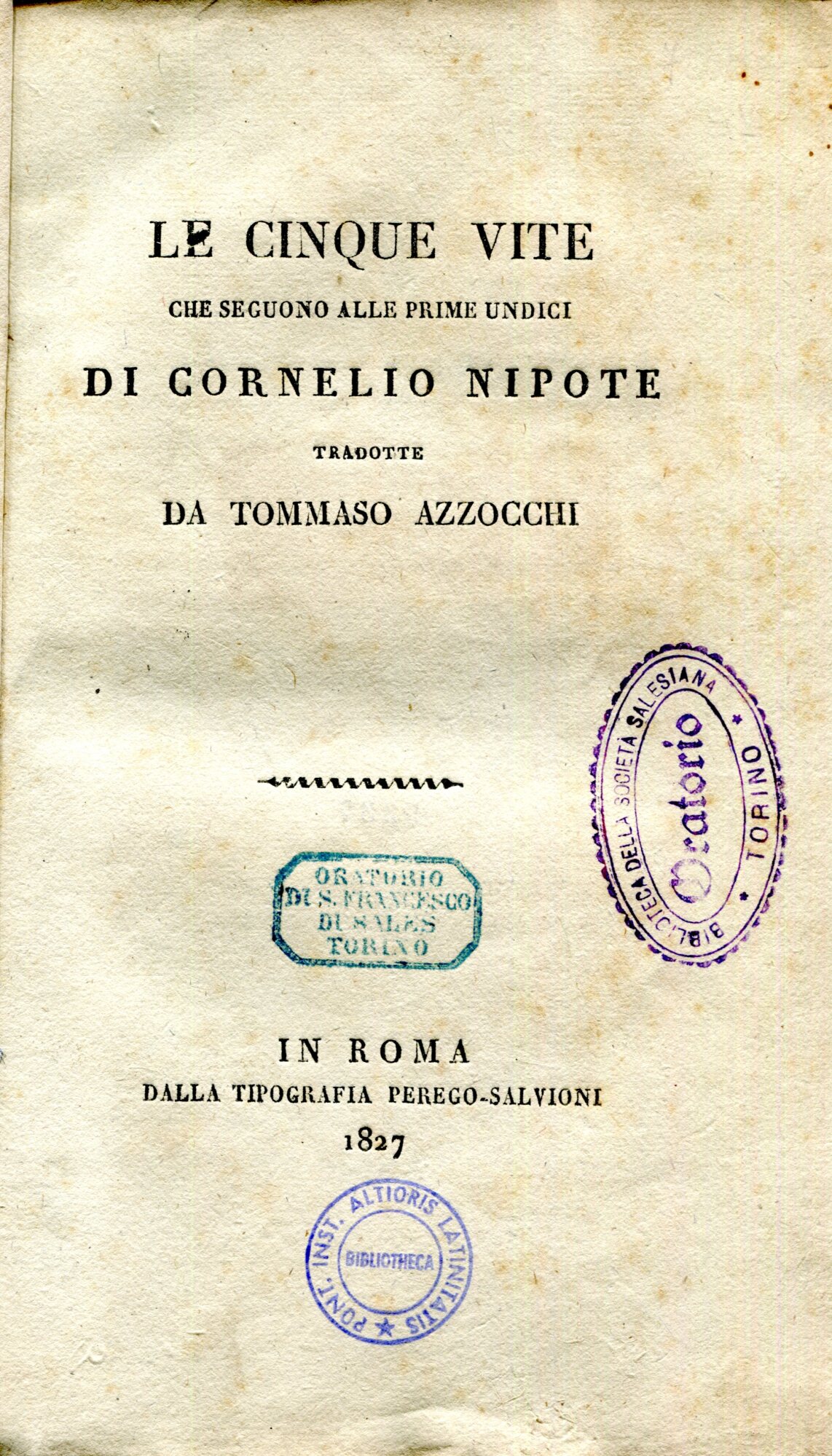 Le cinque vite che seguono alle prime undici di Cornelio Nipote tradotte da Tommaso Azzocchi