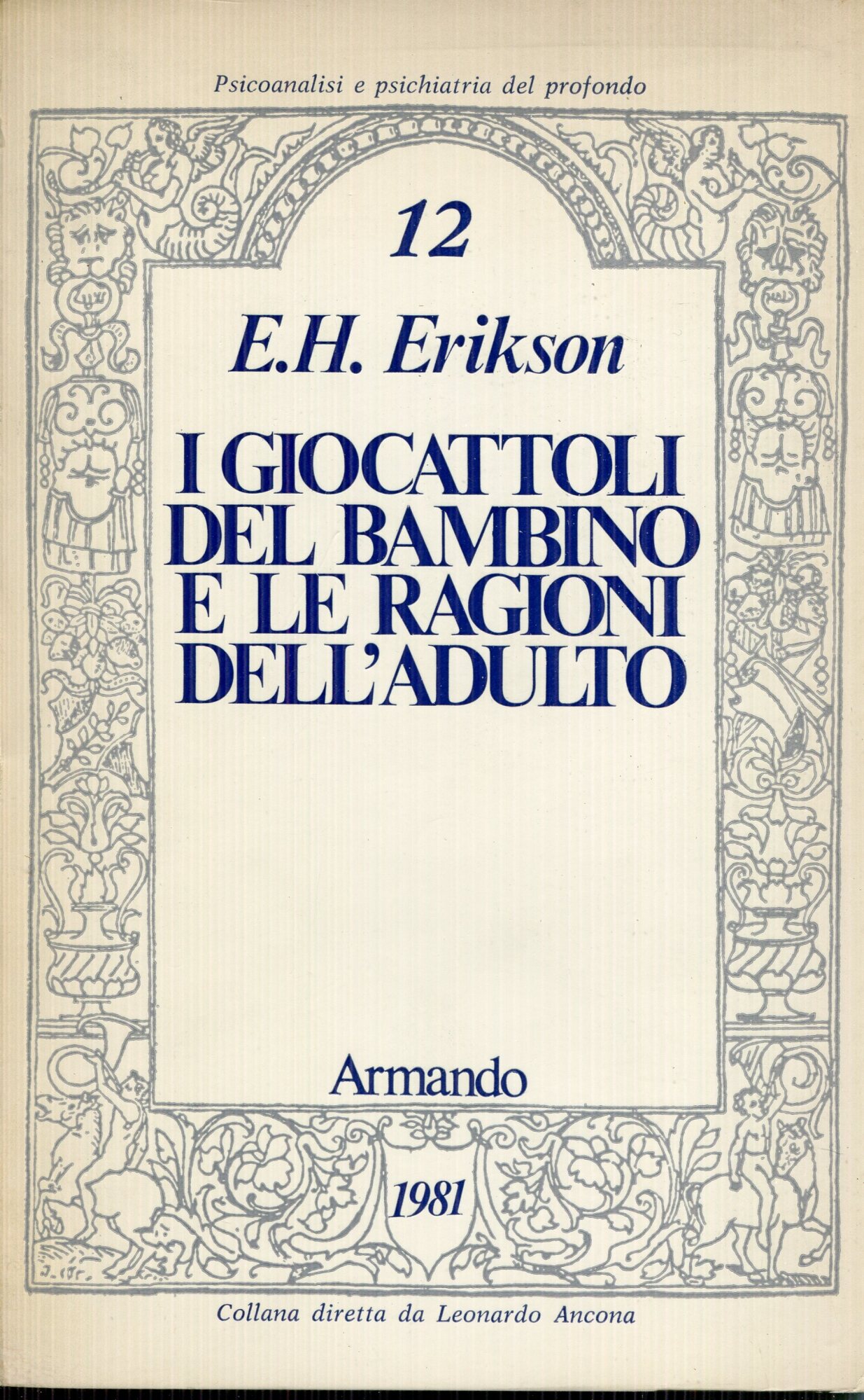 I giocattoli del bambino e le ragioni dell'adulto