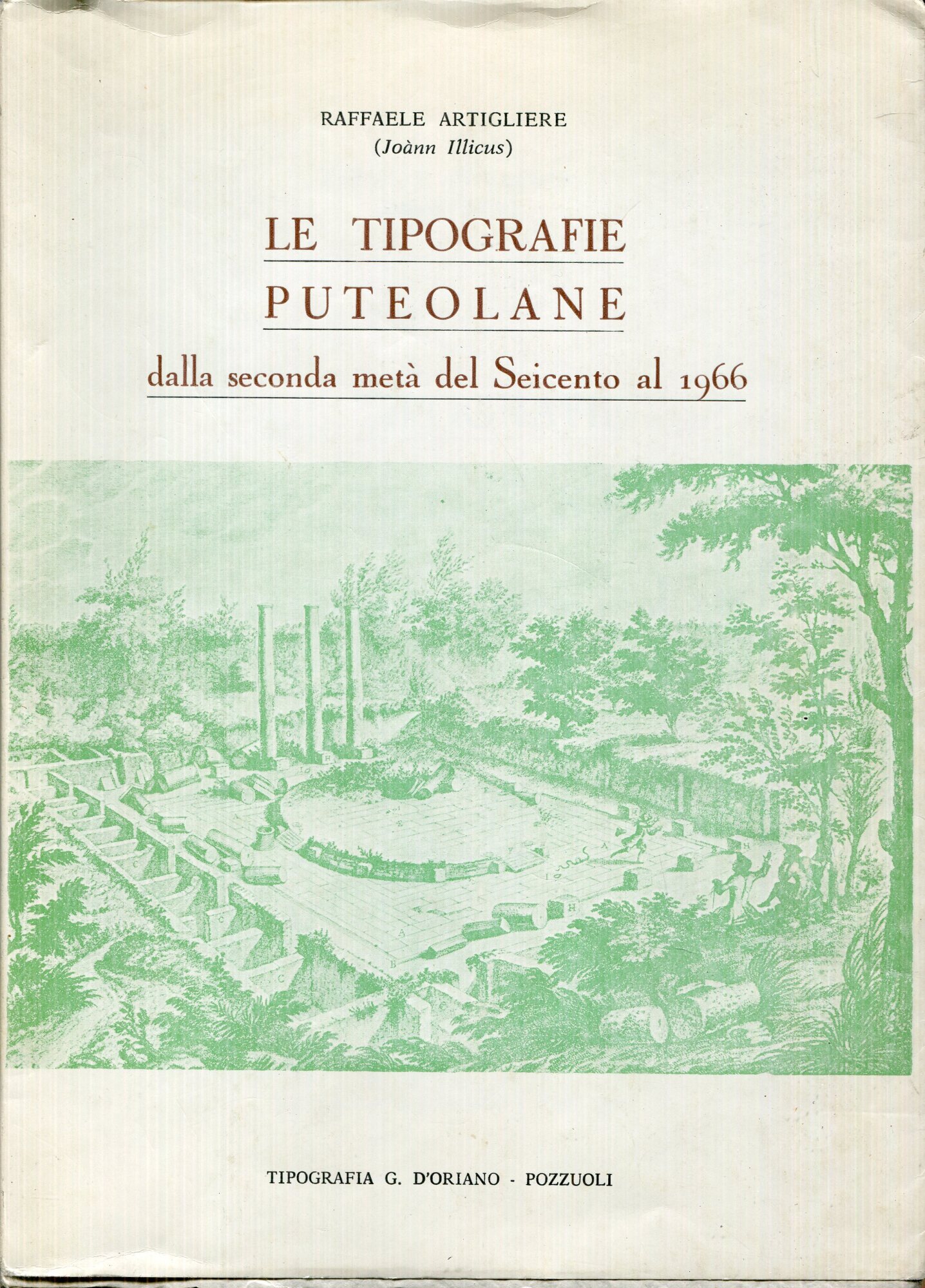 Le tipografie puteolane dalla seconda meta del Seicento al 1966 : appunti e note