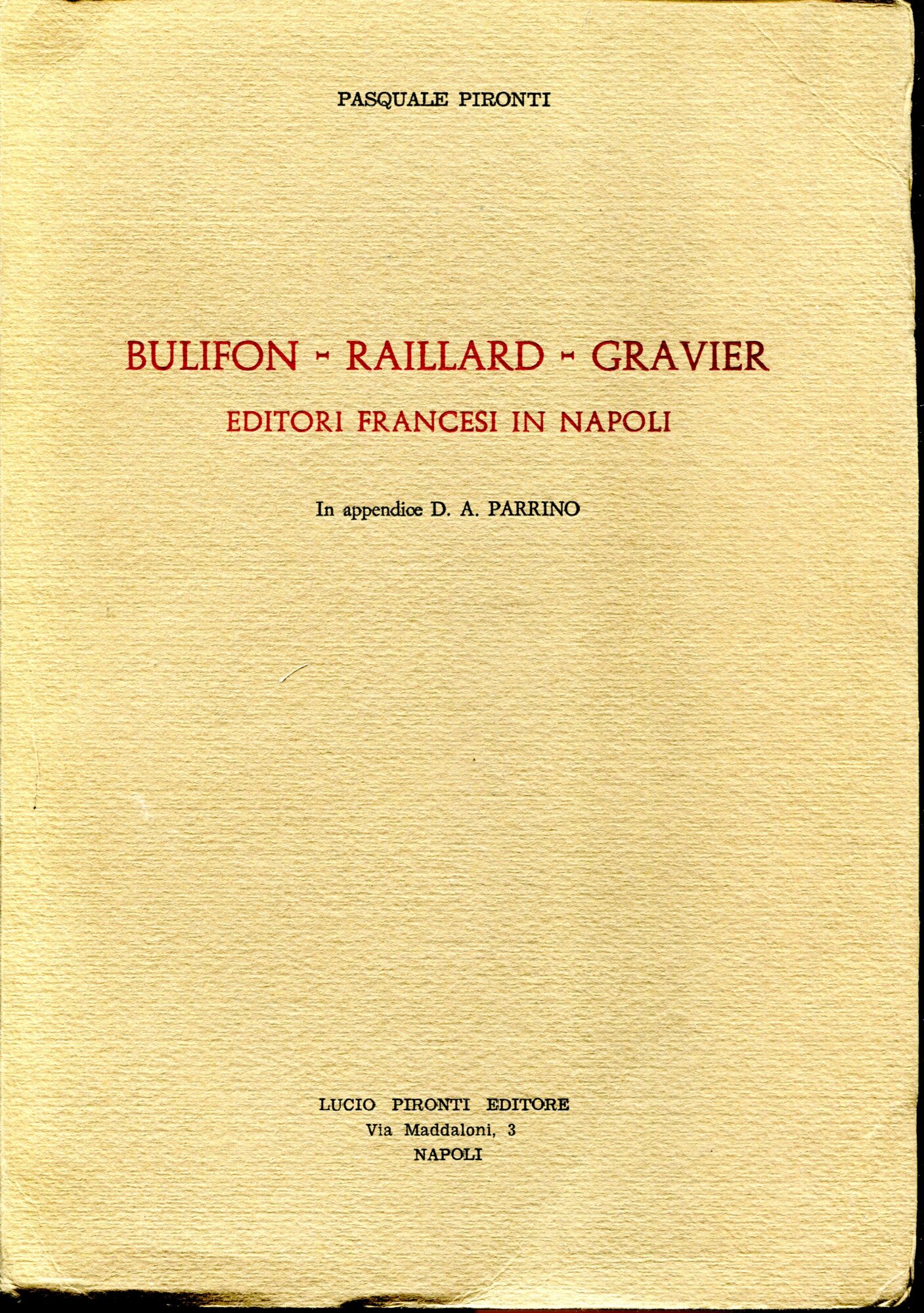 Bulifon, Raillard, Gravier: editori francesi in Napoli
