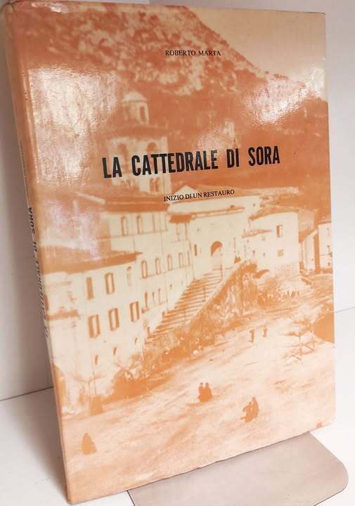 La cattedrale di Sora : inizio di un restauro