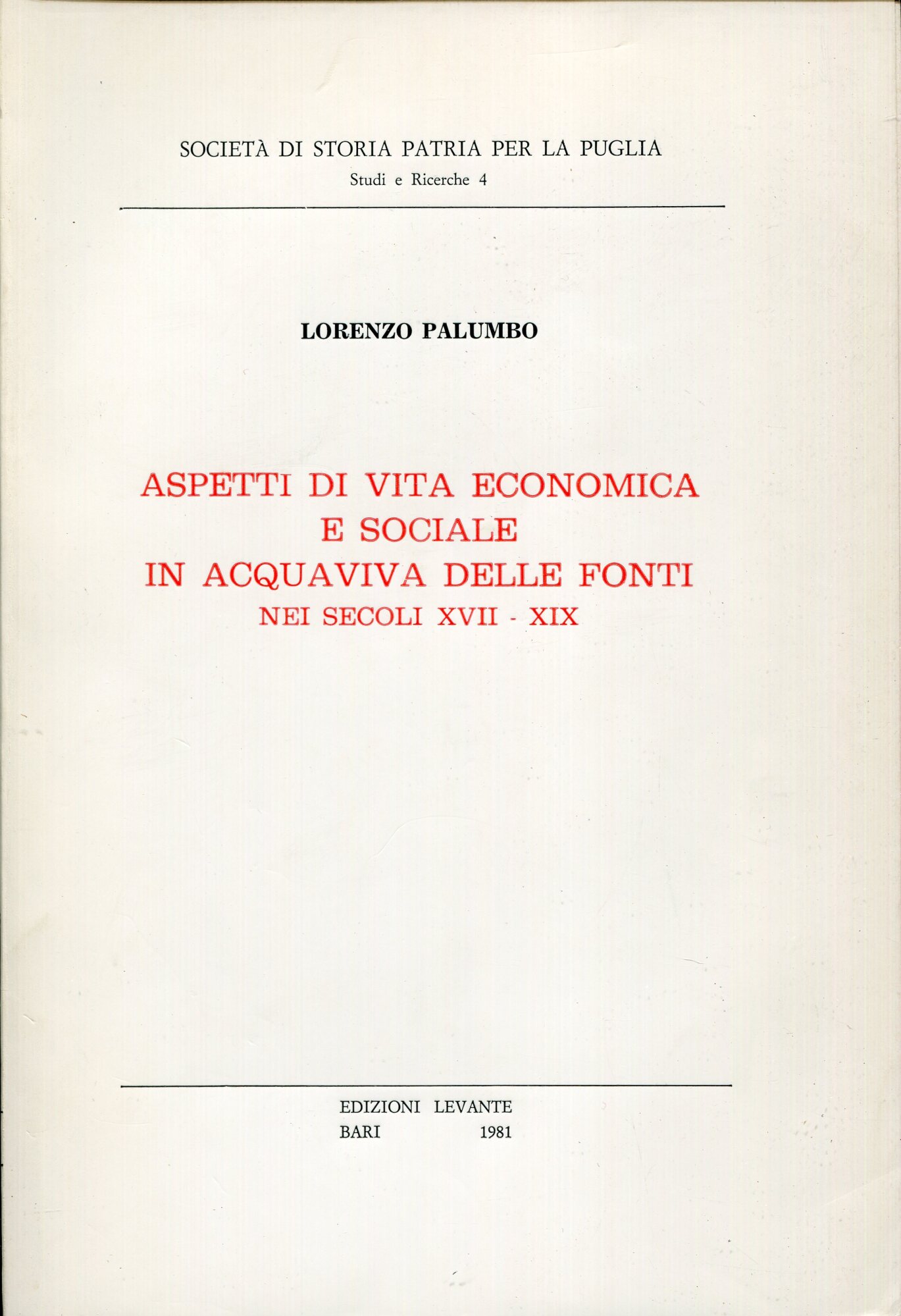 Aspetti di vita economica e sociale in Acquaviva delle Fonti nei secoli 17.-19.