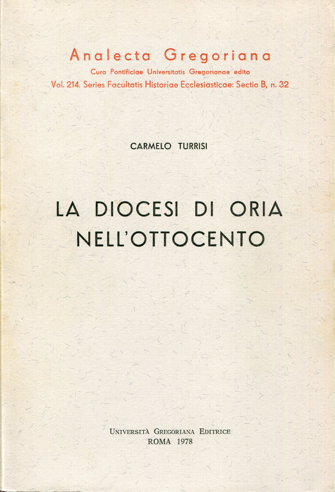 La diocesi di Oria nell'Ottocento : aspetti socio-religiosi di una diocesi del Sud (1798-1888)