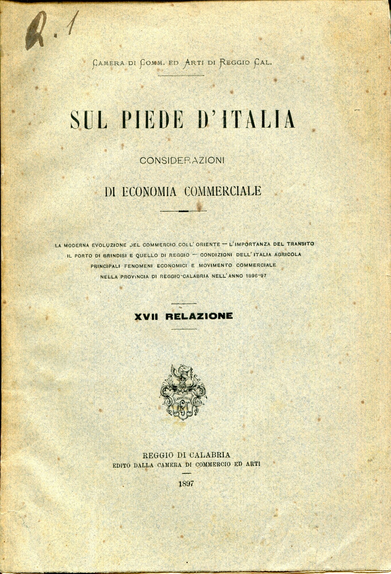 Sul piede d'Italia : considerazioni di economia commerciale : 17. relazione