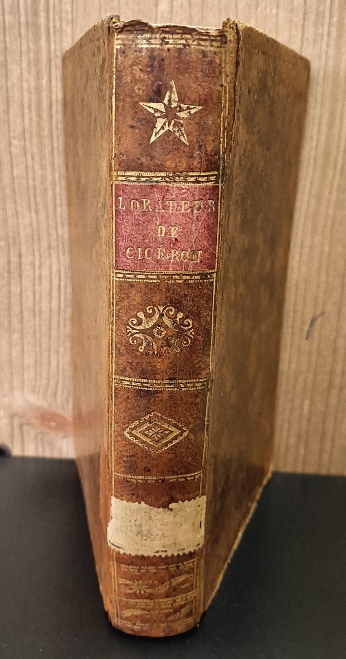 Traite de l'Orateur de Ciceron, traduit en francois, le texte vis-a-vis la traduction, avec des notes; par m. l'abbe Colin. Nouvelle edition, revue et corrig??e