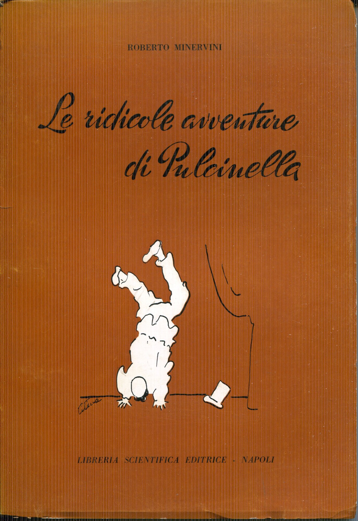 Le ridicole avventure di Pulcinella : con una farsa inedita del San Carlino. Disegni di Titina De Filippo
