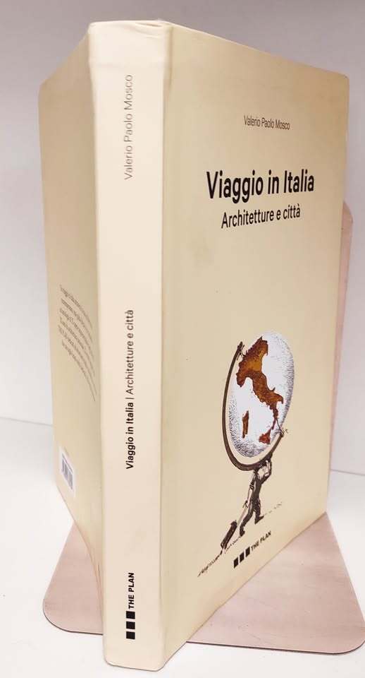 Viaggio in Italia. Architetture e citt??