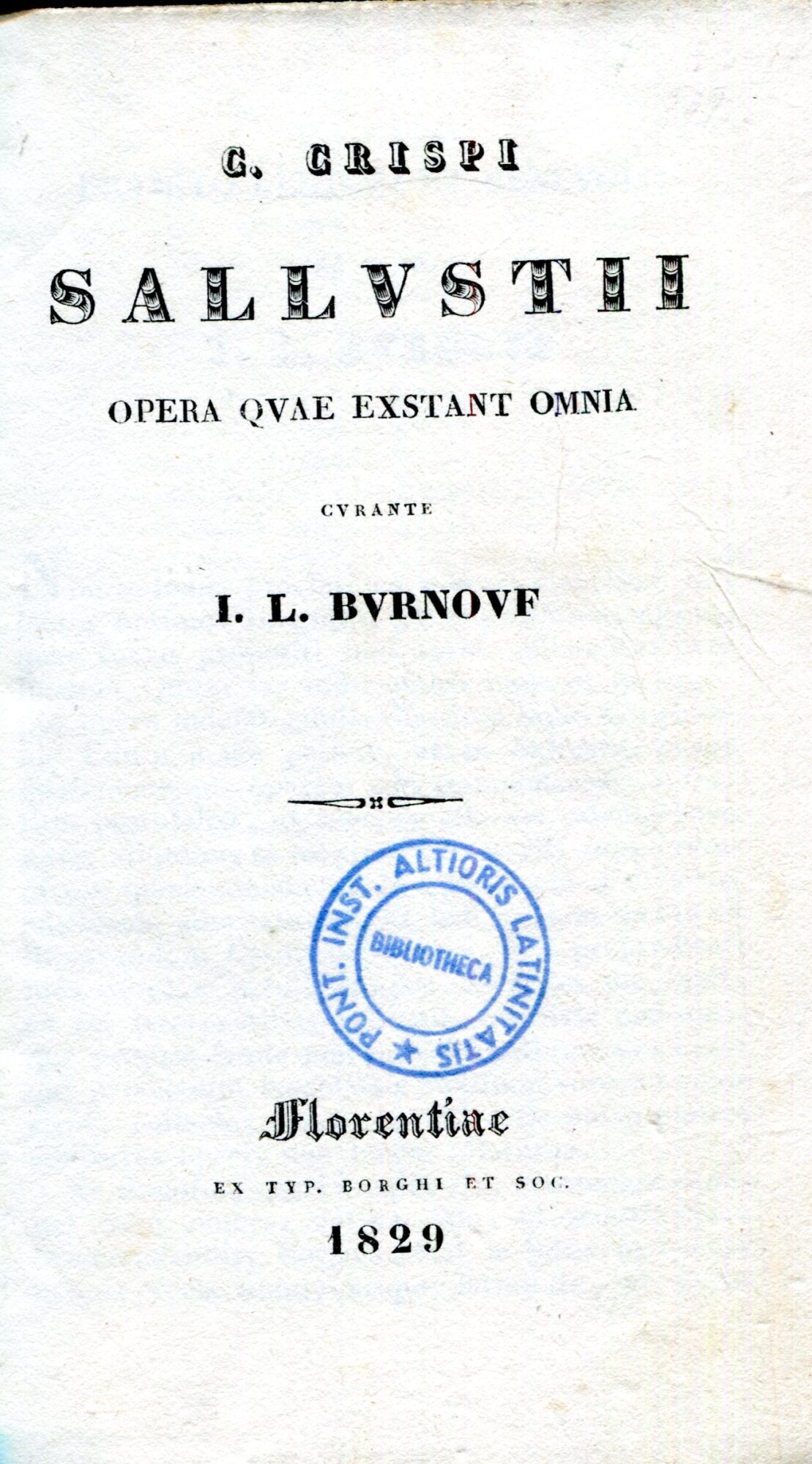 C. Crispi Sallustii Opera quae exstant omnia curante I. L. Burnou