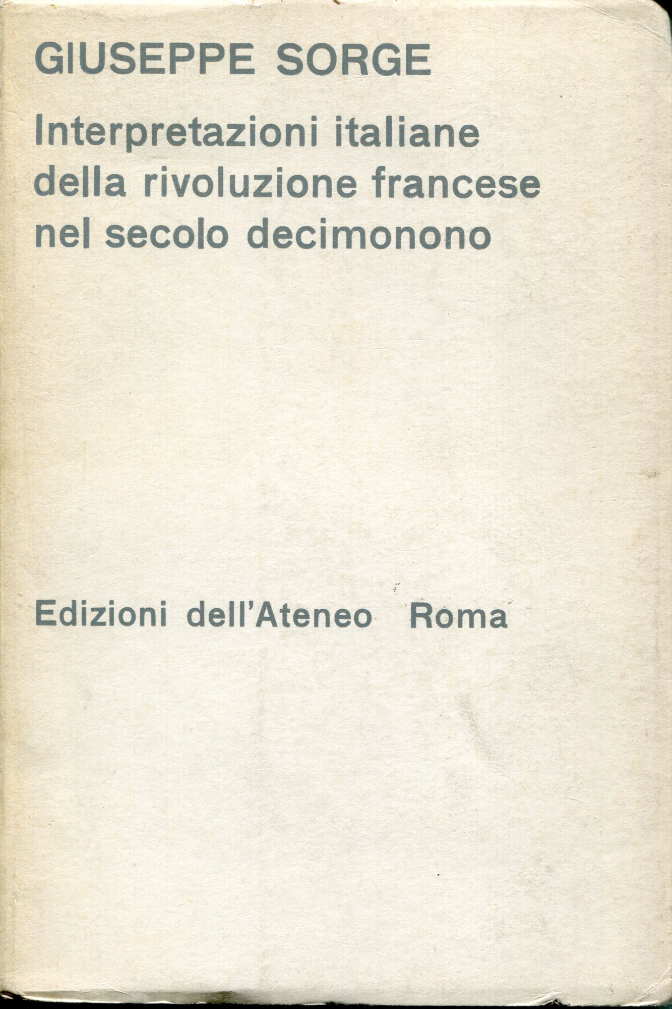 Interpretazioni italiane della Rivoluzione francese nel secolo decimonono