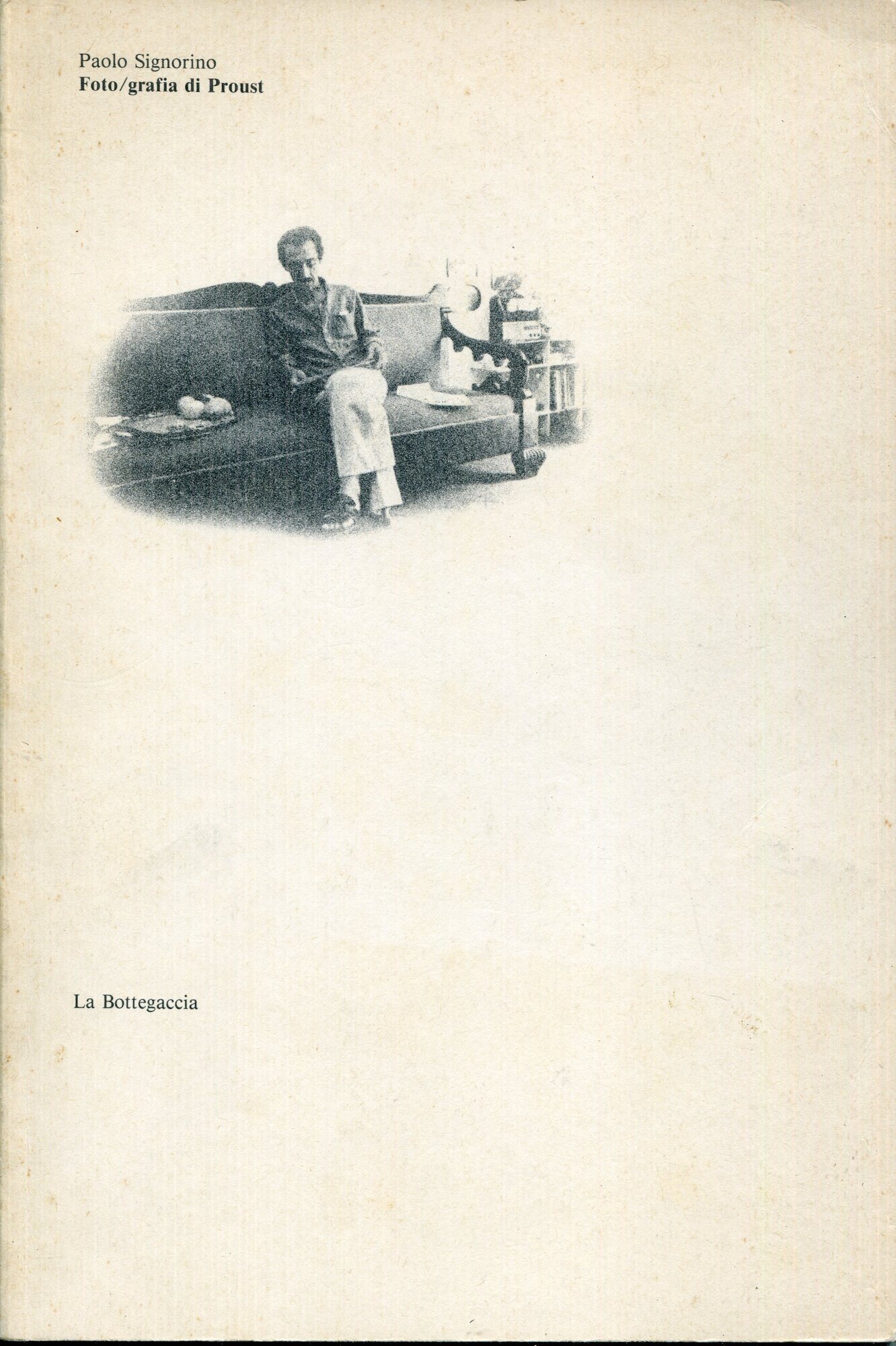 Foto/grafia di Proust. Testi di Filiberto Menna, Luciano Vecchi