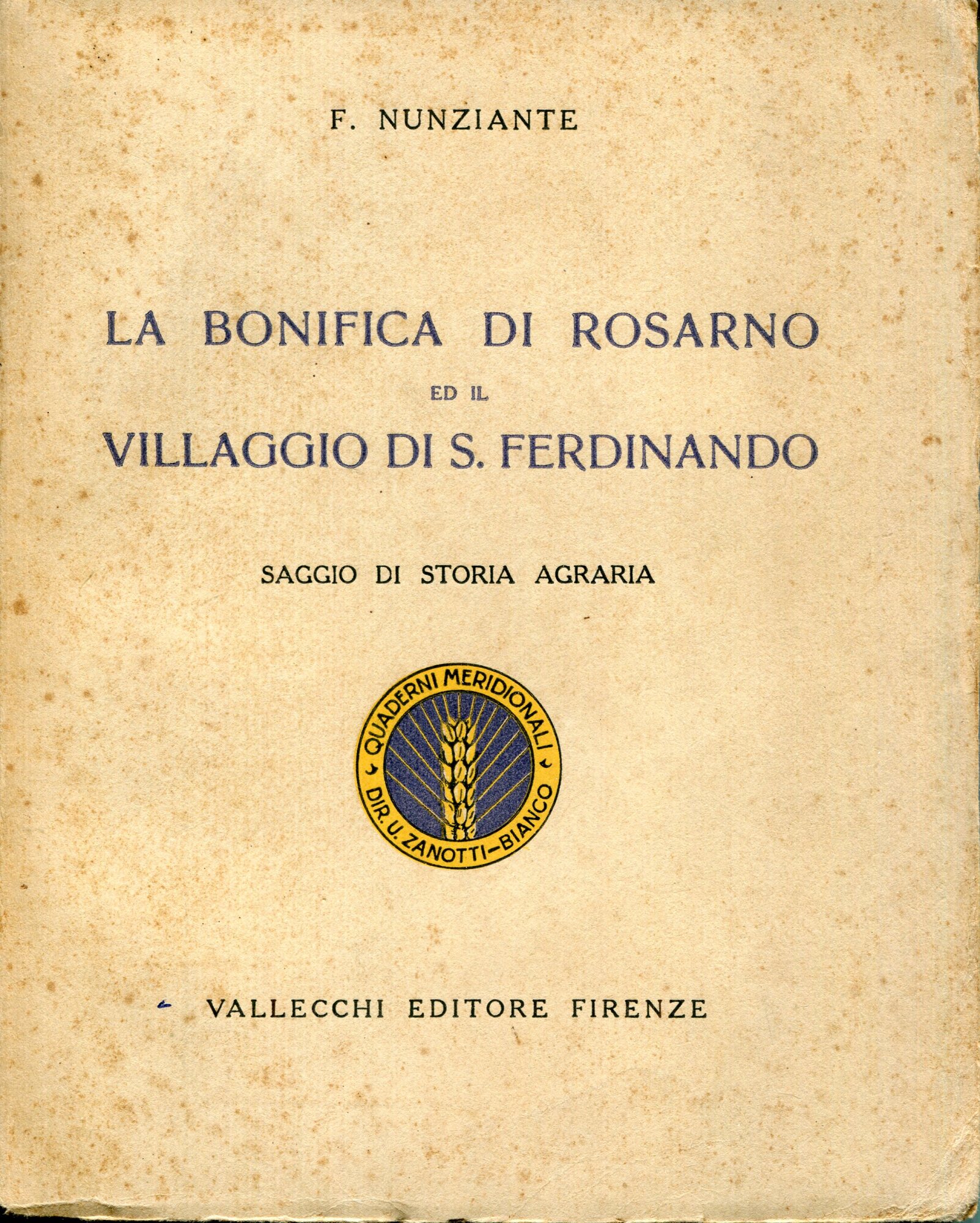 La bonifica di Rosarno ed il villaggio di S. Ferdinando : saggio di storia agraria