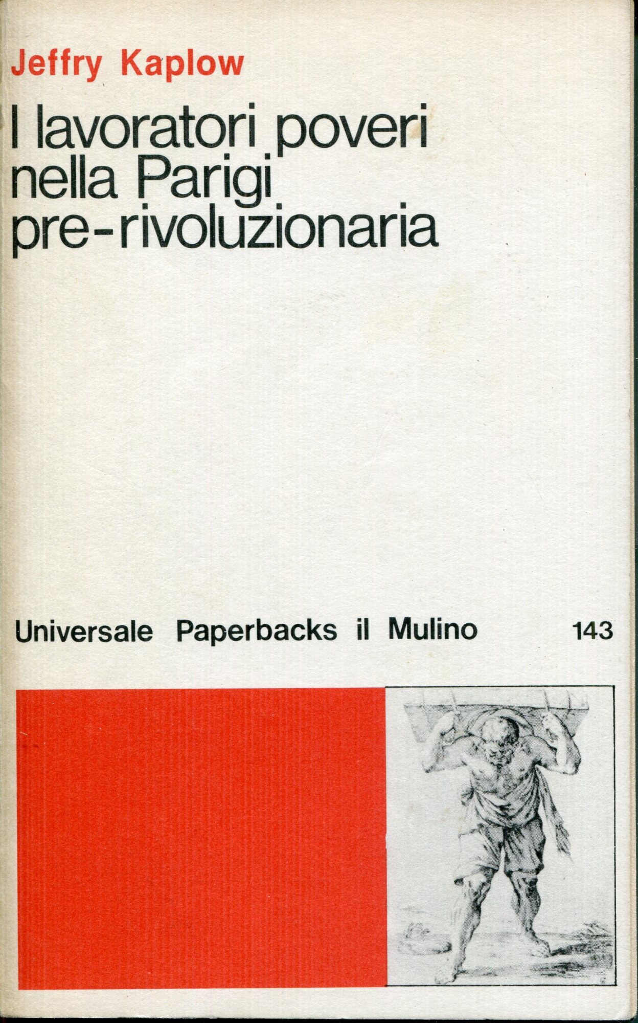 I lavoratori poveri nella Parigi pre-rivoluzionaria : coscienza politica e istituzioni
