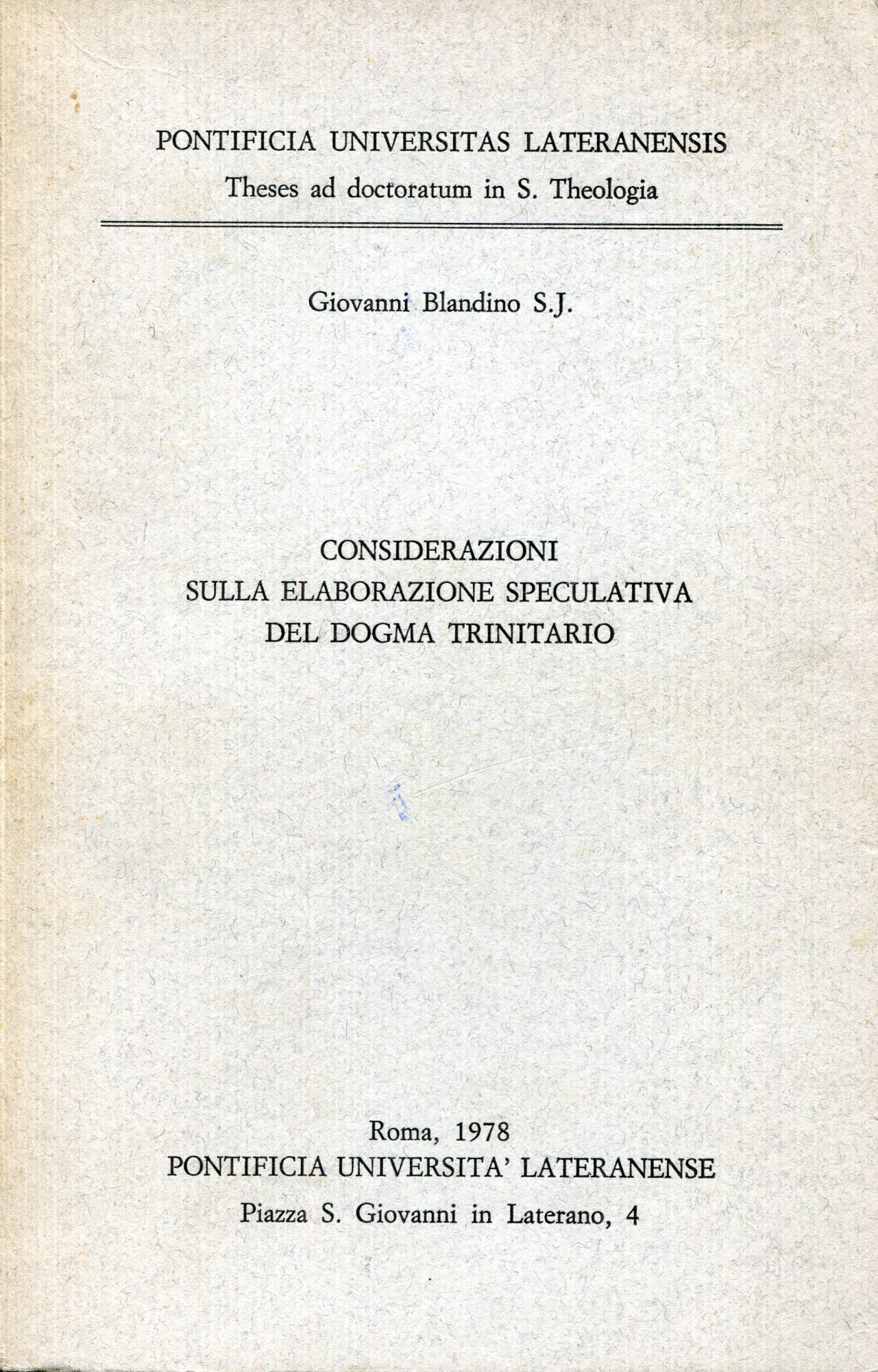 Considerazioni sulla elaborazione speculativa del dogma trinitario