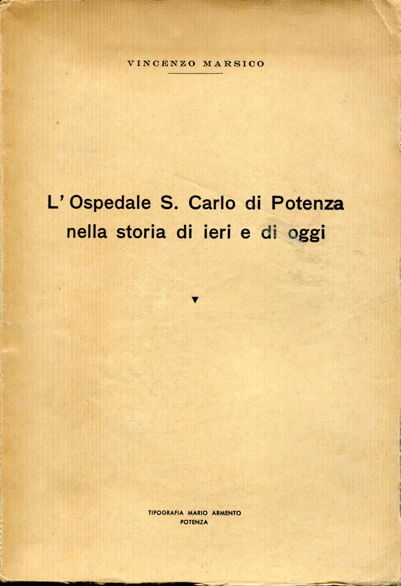 L'ospedale S. Carlo di Potenza nella storia di ieri e di oggi