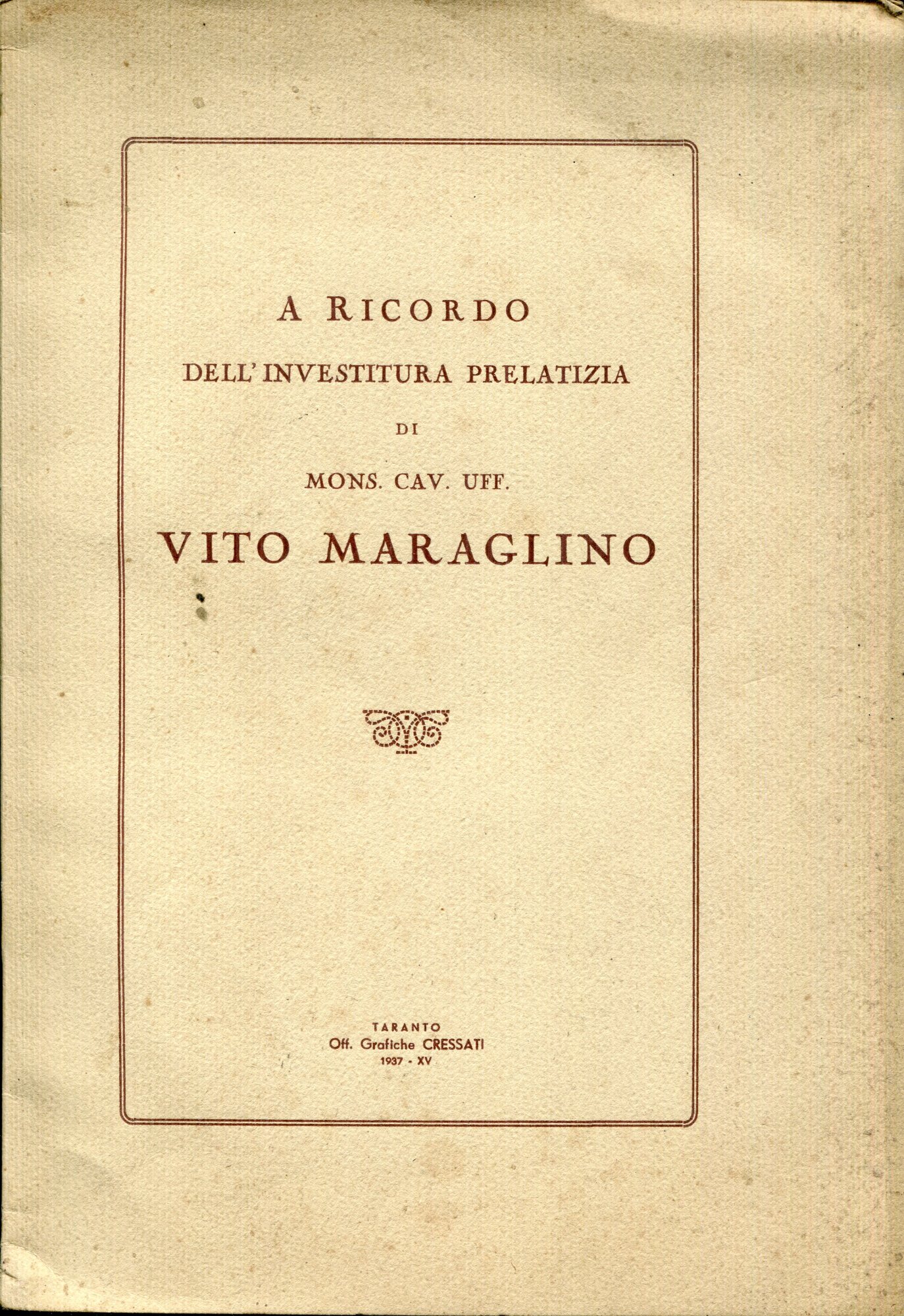 A ricordo dell'investitura prelatizia di mons. cav. uff. Vito Maraglin