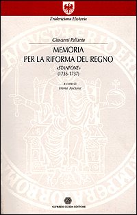 Memoria per la riforma del Regno ??Stanfone?? (1735-1737). A cura di Imma Ascione