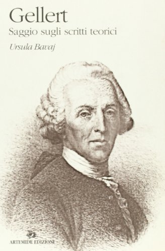 Gellert. Saggio sugli scritti teorici