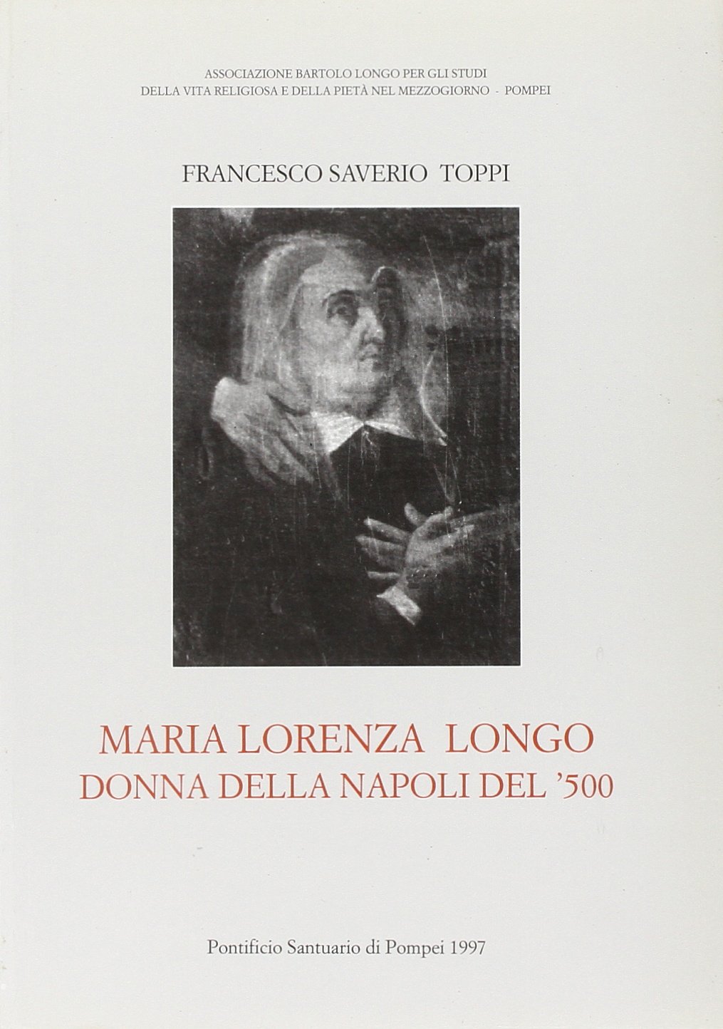 Maria Lorenza Longo. Donna nella Napoli del '500