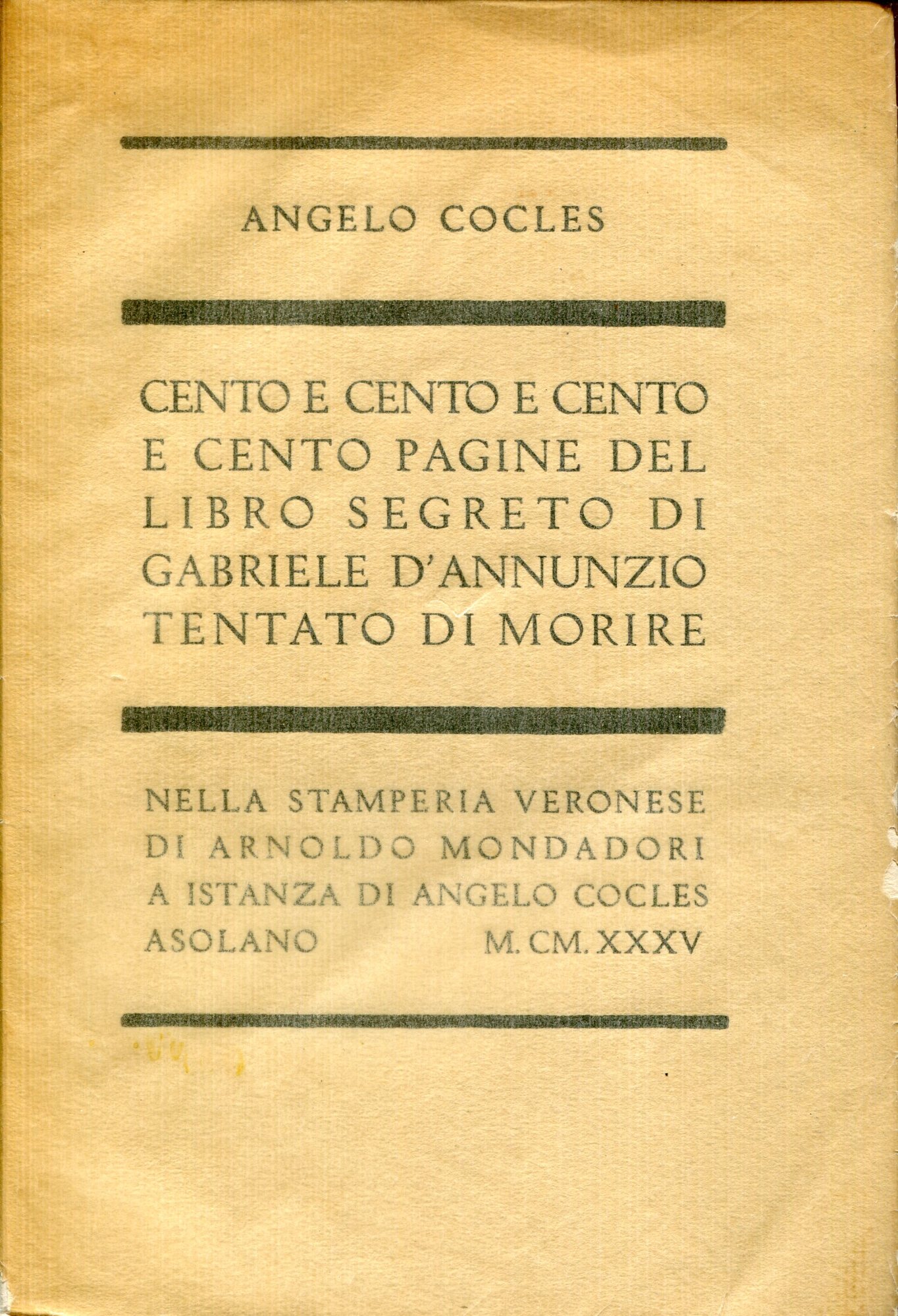 Cento e cento e cento e cento pagine del libro segreto di Gabriele D'Annunzio tentato di morire