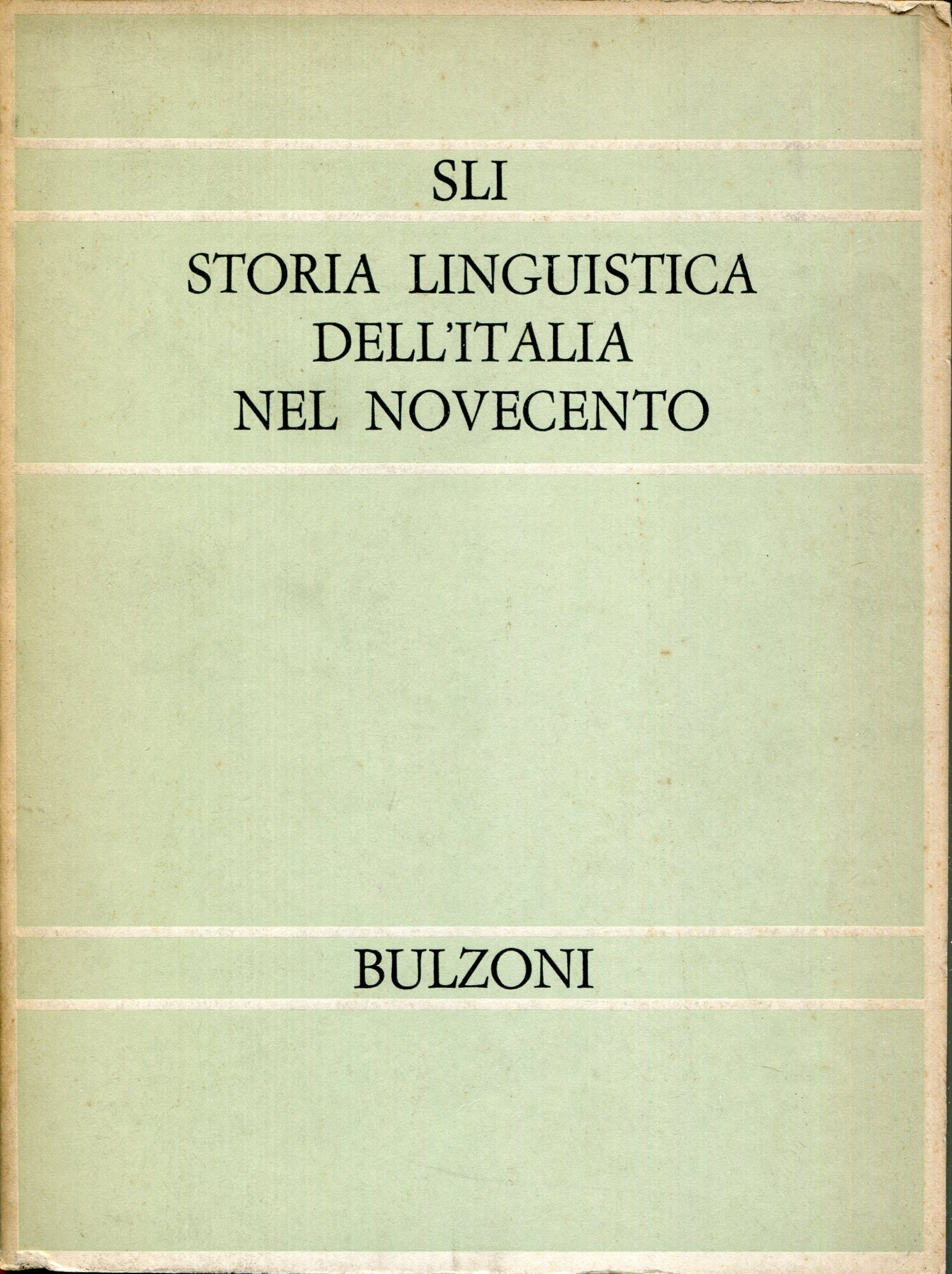 Storia linguistica dell'Italia nel Novecento : atti del quinto Convegno internazionale di studi : Roma, 1-2 giugno 1971