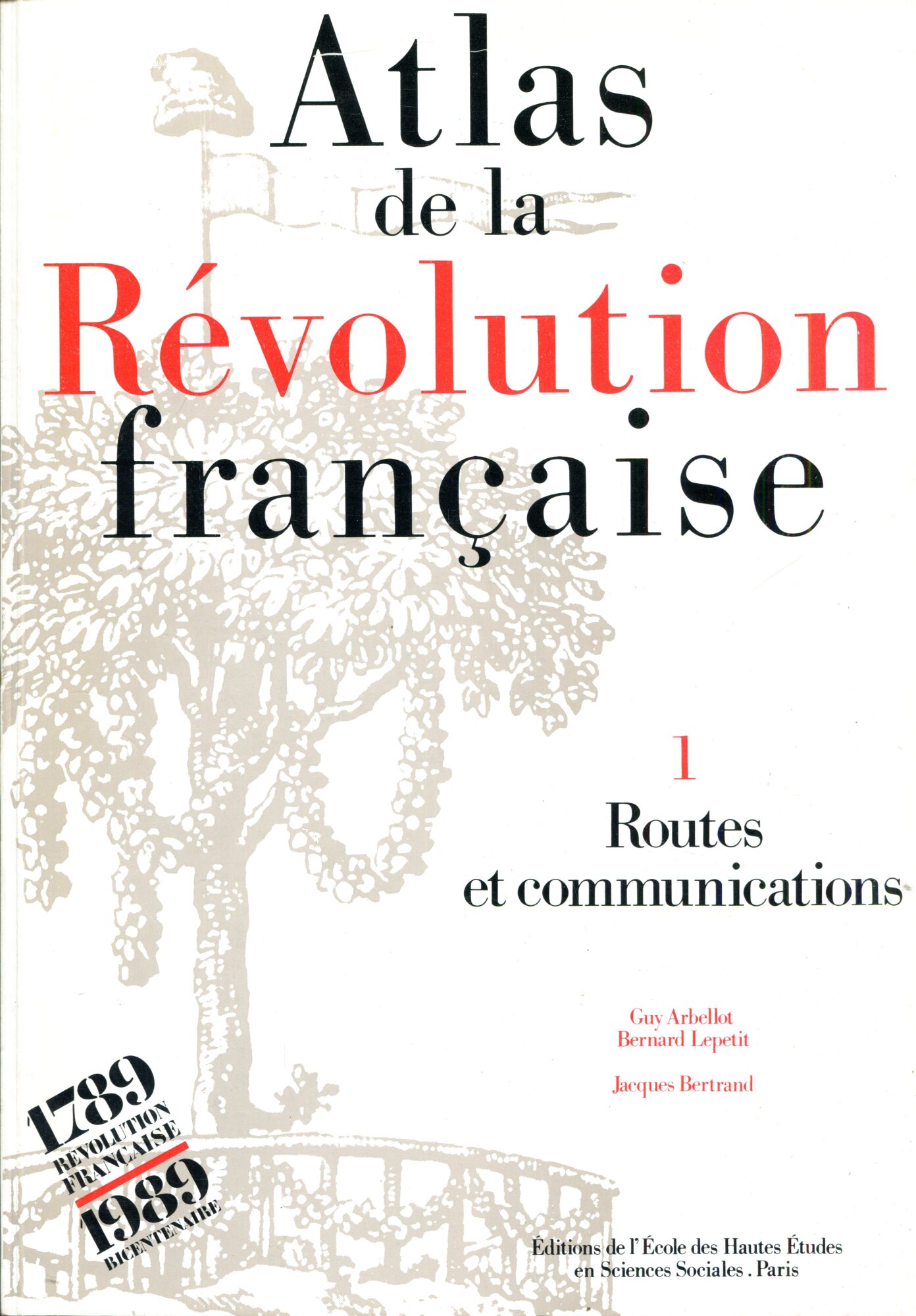 Atlas de la R??volution fran??aise: Routes et communications, tome 1