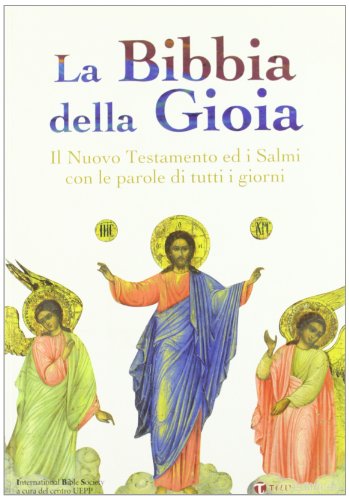 La Bibbia della gioia. Il Nuovo Testamento e i Salmi