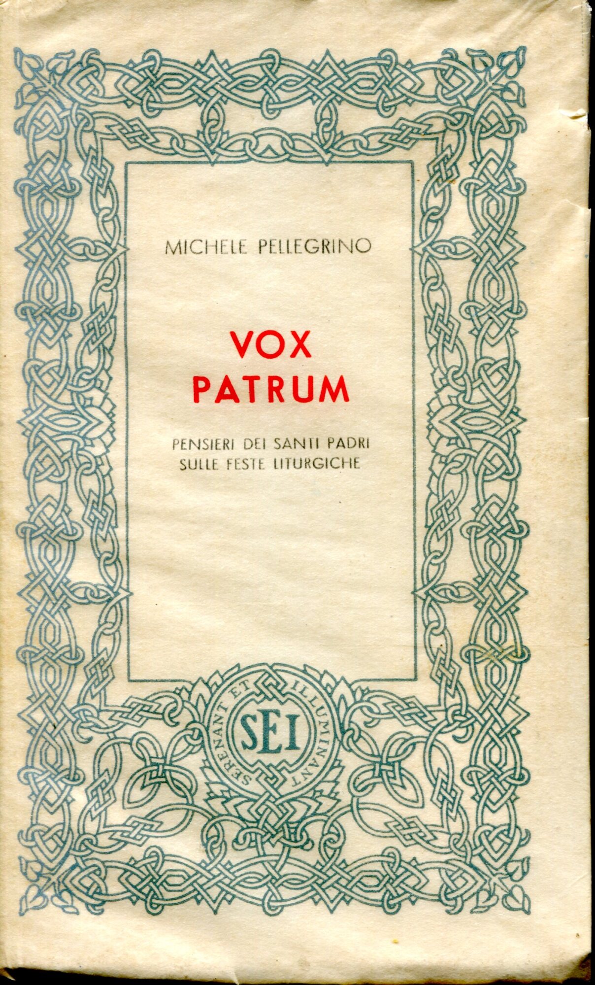 Vox Patrum : pensieri dei santi Padri sulle feste liturgiche