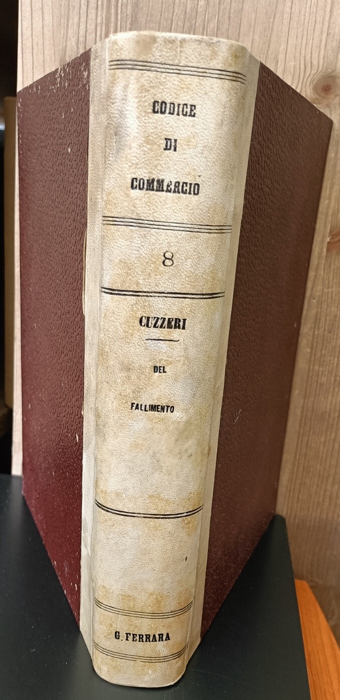 Il codice di commercio. 8: Del fallimento. Quarta edizione