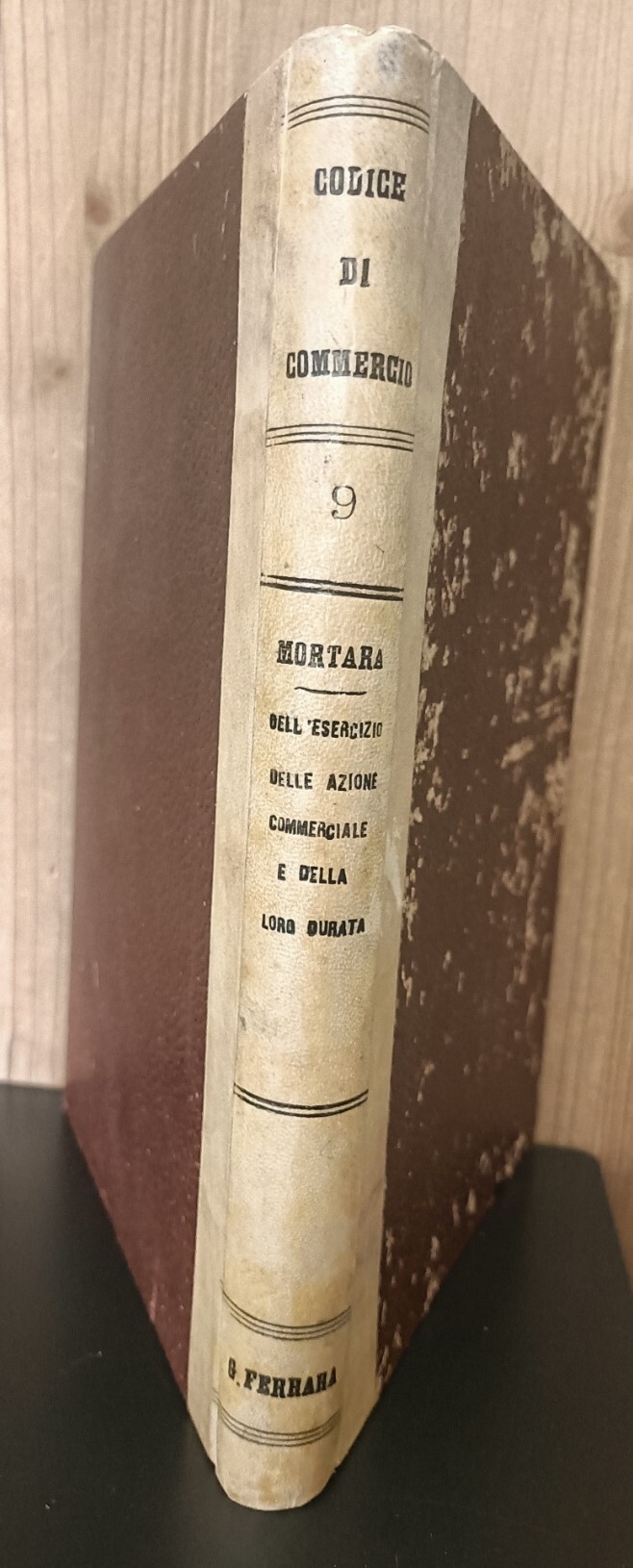 Il codice di commercio. 9: Del contratto in conto corrente. Dell'esercizio delle azioni commerciali e la loro durata.