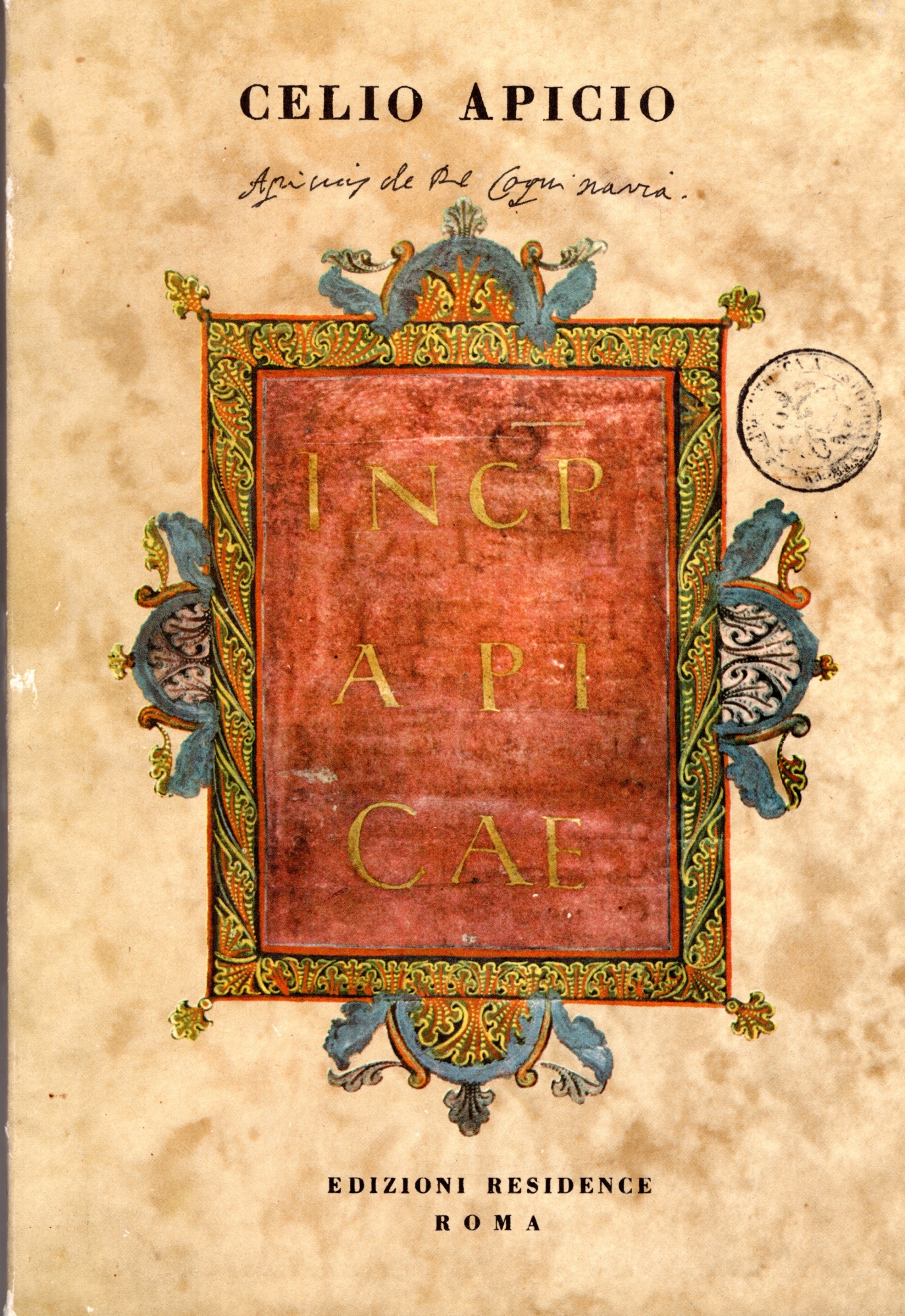 Delle vivande e condimenti, ovvero Dell'arte della cucina. Copia anastatica del 1852. Volgarizzamento con annotazioni di Giambatista Baseggio