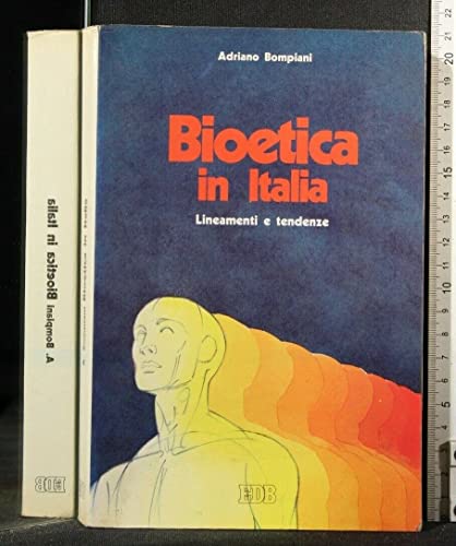 Bioetica in Italia. Lineamenti e tendenze