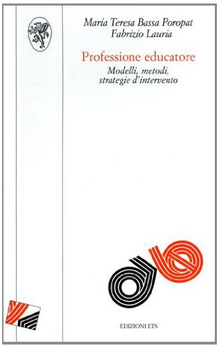 Professione educatore. Modelli metodi strategie d'intervento