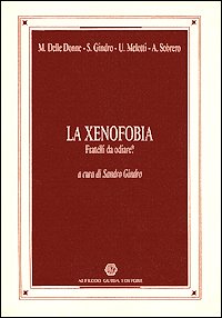 La xenofobia. Fratelli da odiare?