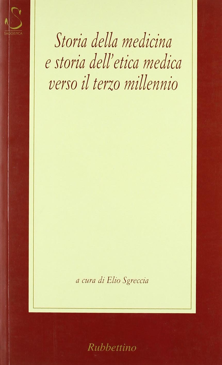 Storia della medicina e storia dell'etica medica verso il terzo millennio