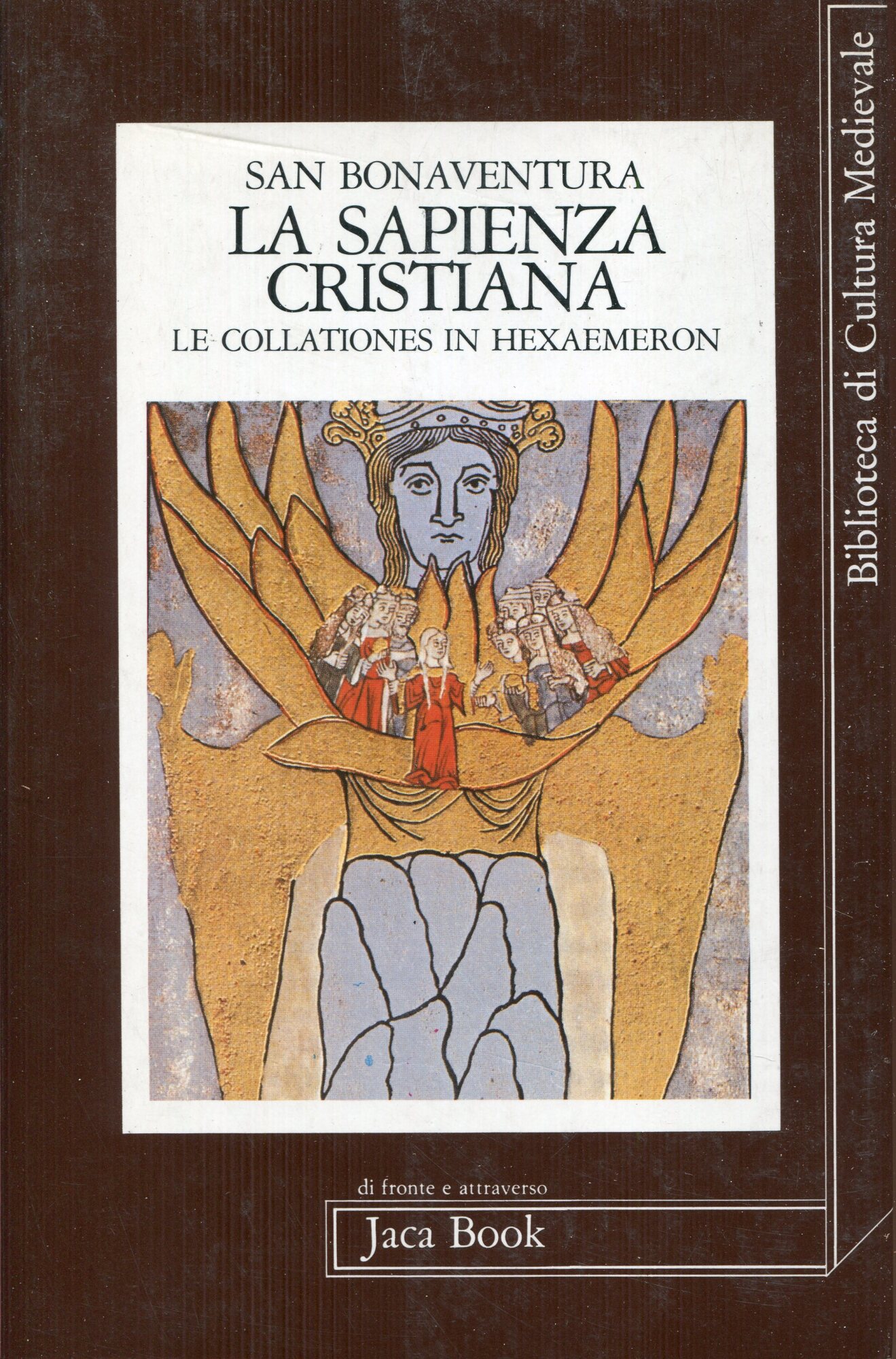 La sapienza cristiana : Collationes in Hexa????meron