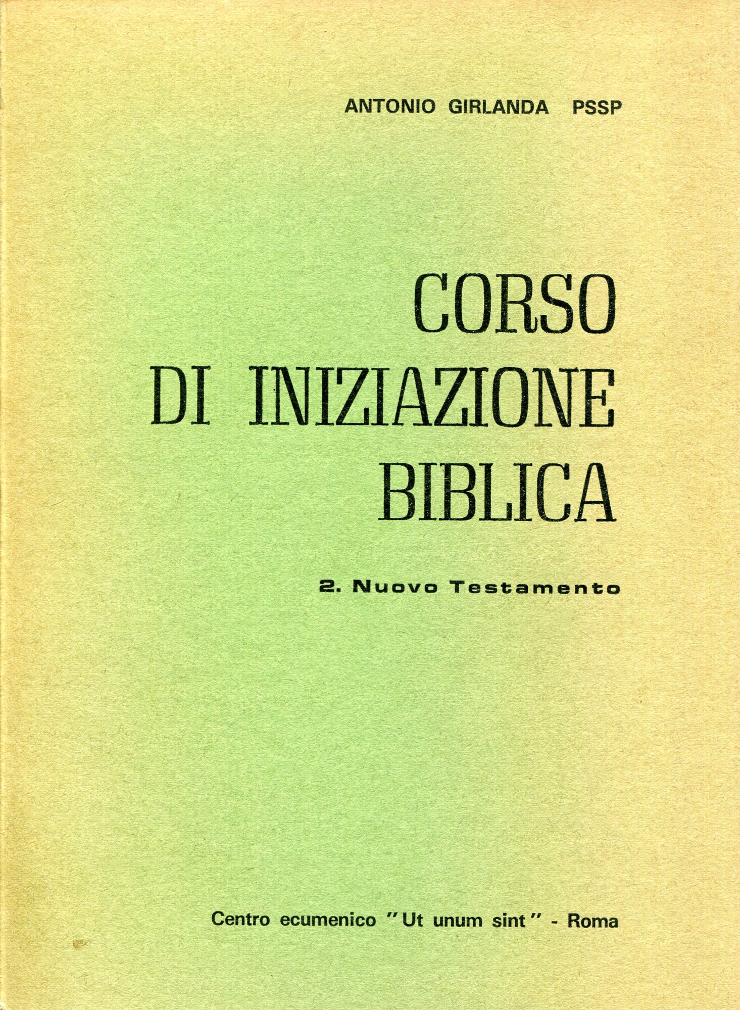 Corso di iniziazione biblica. 2. Nuovo Testamento