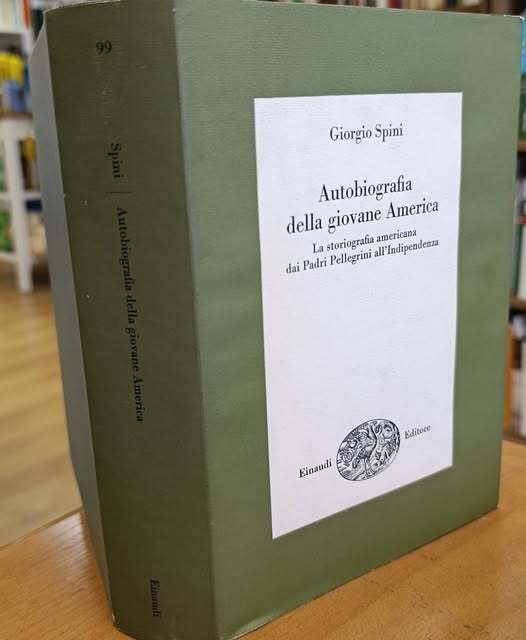 Autobiografia della giovane America : la storiografia americana dai Padri Pellegrini all'indipendenza