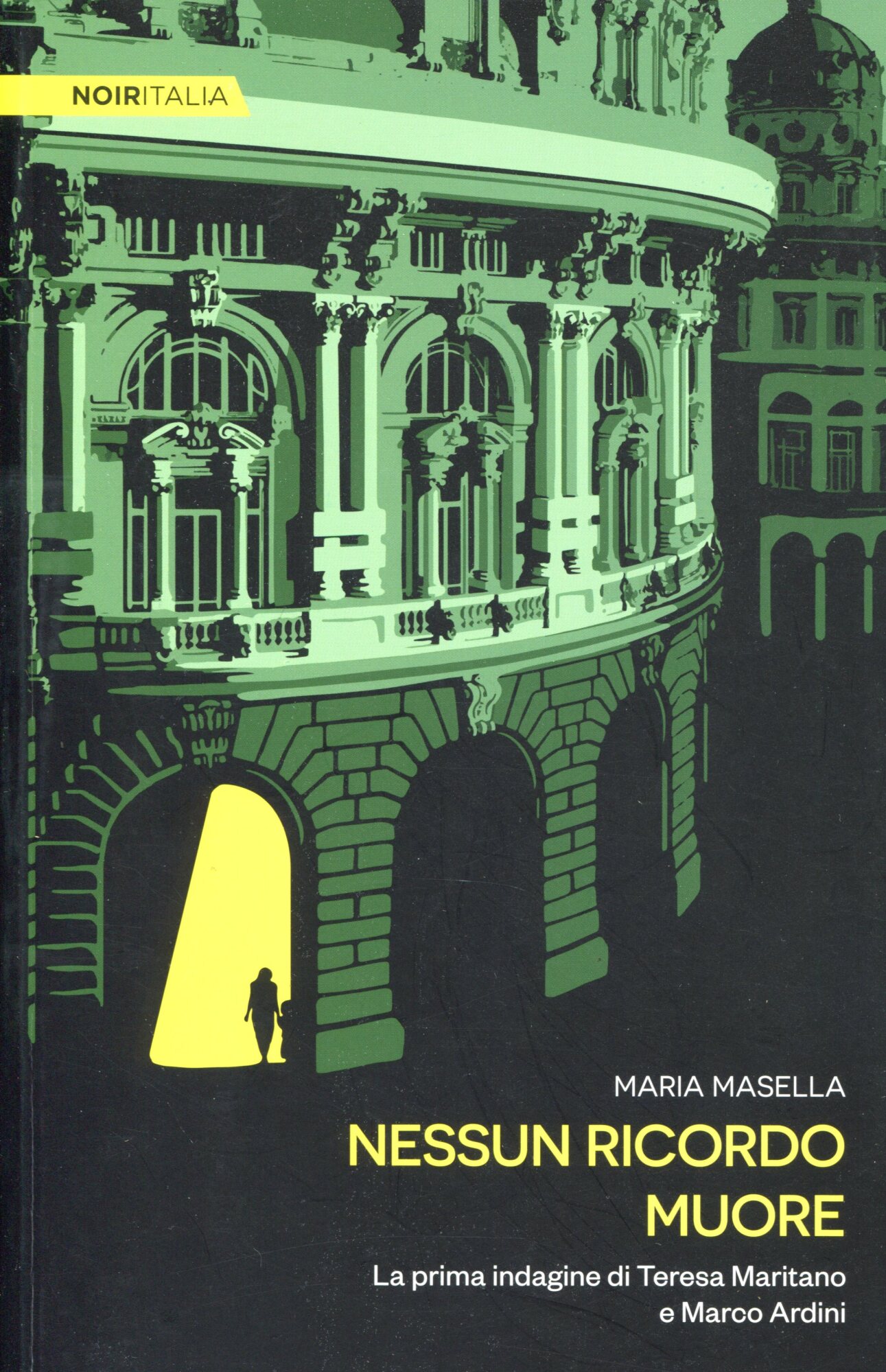 Nessun ricordo muore. La prima indagine di Teresa Maritano e Marco Ardini