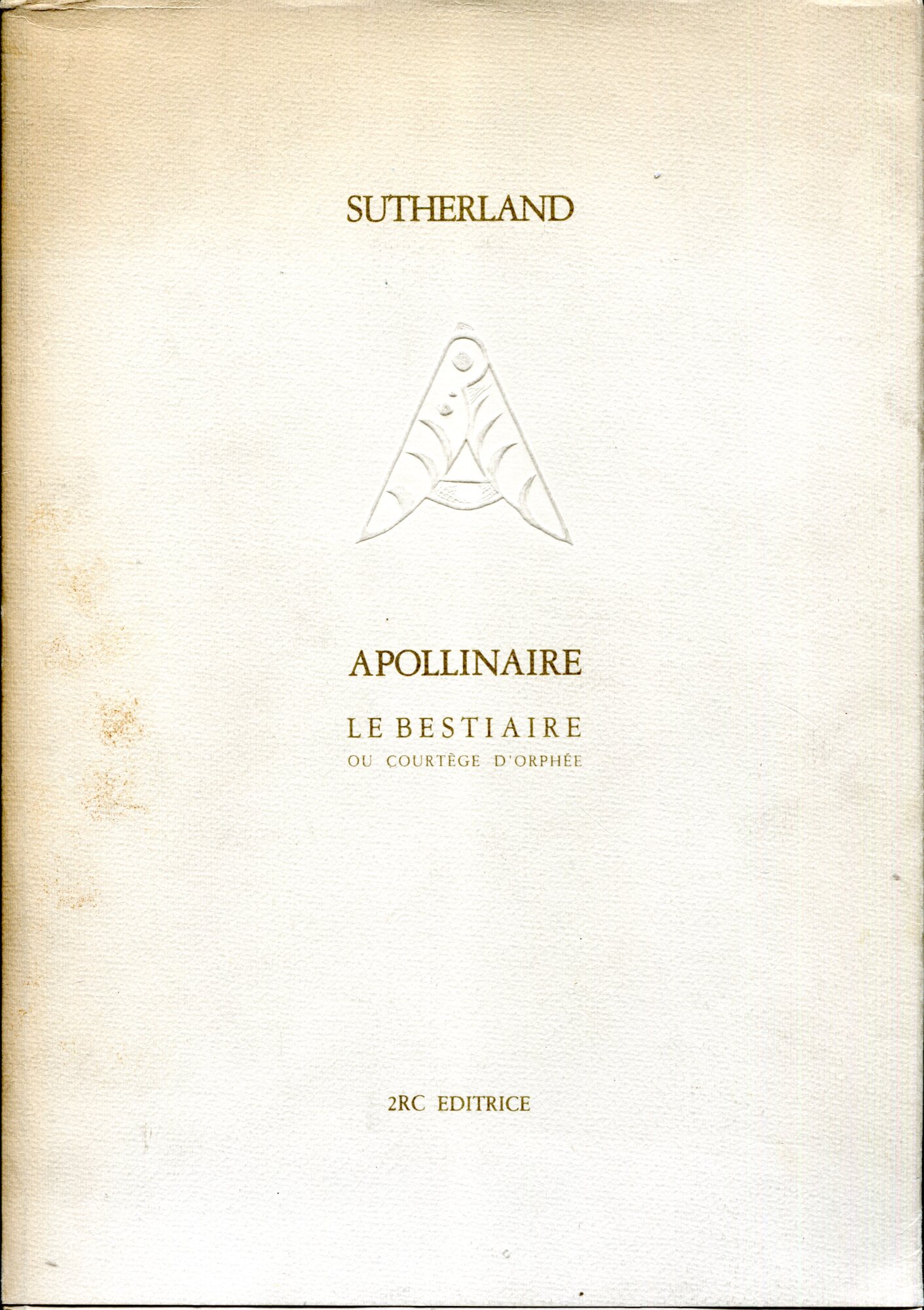 Apollinaire. Le bestiaire ou cort??ge d'Orph??e.